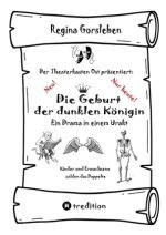Die Geburt der dunklen Königin