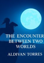 The Encounter Between Two Worlds