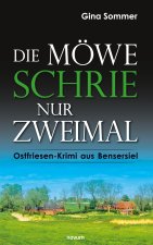 Die Möwe schrie nur zweimal