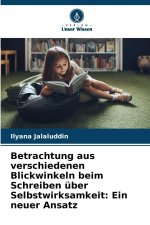 Betrachtung aus verschiedenen Blickwinkeln beim Schreiben über Selbstwirksamkeit: Ein neuer Ansatz
