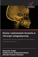 Ocena i planowanie leczenia w chirurgii ortognatycznej
