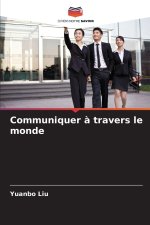 Communiquer à travers le monde