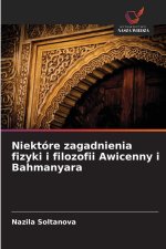 Niektóre zagadnienia fizyki i filozofii Awicenny i Bahmanyara
