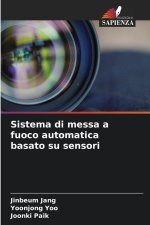 Sistema di messa a fuoco automatica basato su sensori