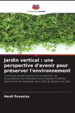 Jardin vertical : une perspective d'avenir pour préserver l'environnement