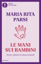 mani sui bambini. Storie cliniche di abusi infantili