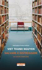 Salvare e distruggere. Sei lezioni americane