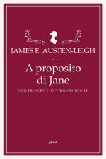 A proposito di Jane e altre memorie familiari. Con tre scritti di Virginia Woolf