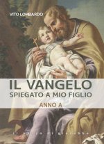 Vangelo spiegato a mio figlio. Anno A