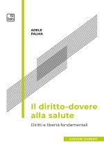 diritto-dovere alla salute. Diritti e libertà fondamentali