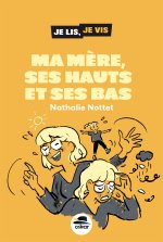 Ma Mère, ses hauts et ses bas