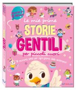 mie prime storie gentili per piccoli cuori. Storie in 5 minuti