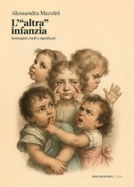 «altra infanzia». Immagini, ruoli e significati