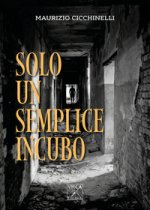 Solo un semplice incubo
