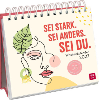Wochenkalender 2027: Sei stark. Sei anders. Sei DU.