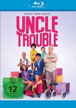 Uncle Trouble - Daddy über Nacht