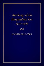 Art Songs of the Burgundian Era, 1415-1480