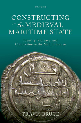 Constructing the Medieval Maritime State