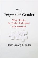 The Enigma of Gender