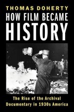 How Film Became History