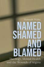 Named, Shamed and Blamed