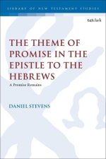 The Theme of Promise in the Epistle to the Hebrews