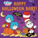 Happy Halloween, Baby! with Dr. Seuss Babies