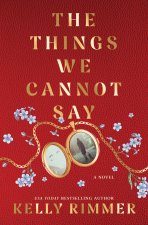 The Things We Cannot Say Collector's Edition