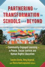 Partnering for Transformation in Schools and Beyond