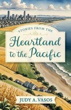 Stories from the Heartland to the Pacific