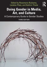 Doing Gender in Media, Art, and Culture