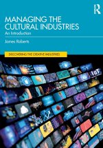 Managing the Cultural Industries