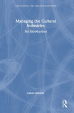 Managing the Cultural Industries