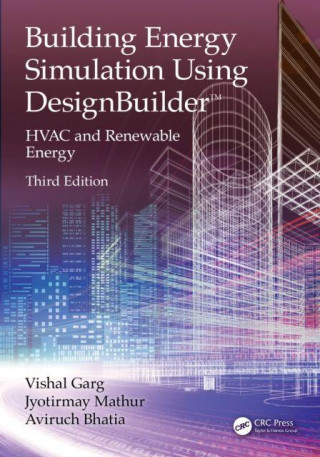 Building Energy Simulation Using DesignBuilder(TM)