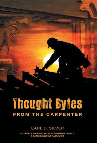 Thought Bytes From The Carpenter