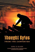 Thought Bytes From The Carpenter