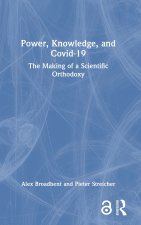 Power, Knowledge, and Covid-19
