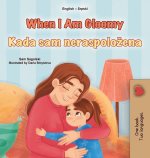 When I am Gloomy (English Serbian Bilingual Children's Book - Latin Alphabet)