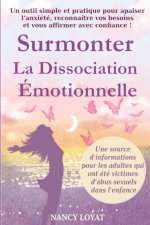Surmonter la dissociation émotionnelle