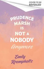 Prudence Marsh is Not a Nobody Anymore