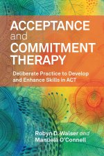Acceptance and Commitment Therapy