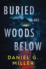 Buried in the Woods Below (Standard Edition)