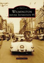 Wilmington Before Interstate 95