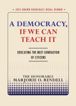 A Democracy, If We Can Teach It