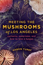 Mushrooms of Los Angeles