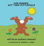 How Bunnies Got Their Cottontails