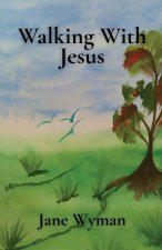 Walking With Jesus