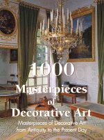 1000 Masterpieces of Decorative Art