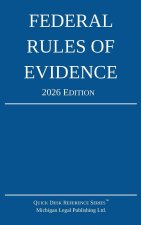 Federal Rules of Evidence; 2026 Edition