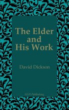 The Elder and His Work